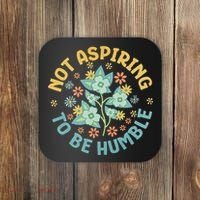 Not Aspiring To Be Humble Feminist Girl Power Coaster thumb 0