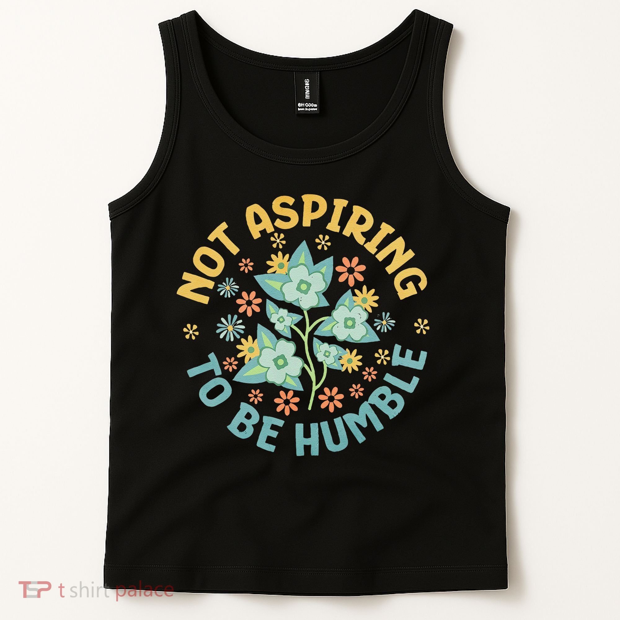 Not Aspiring To Be Humble Feminist Girl Power Tank Top