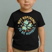 Not Aspiring To Be Humble Feminist Girl Power Toddler T-Shirt thumb 2