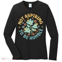 Not Aspiring To Be Humble Feminist Girl Power Women's Long Sleeve Shirt thumb 0