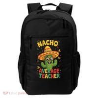 Nacho Average Teacher Apple Cinco De Mayo Teacher Women Backpack thumb 0