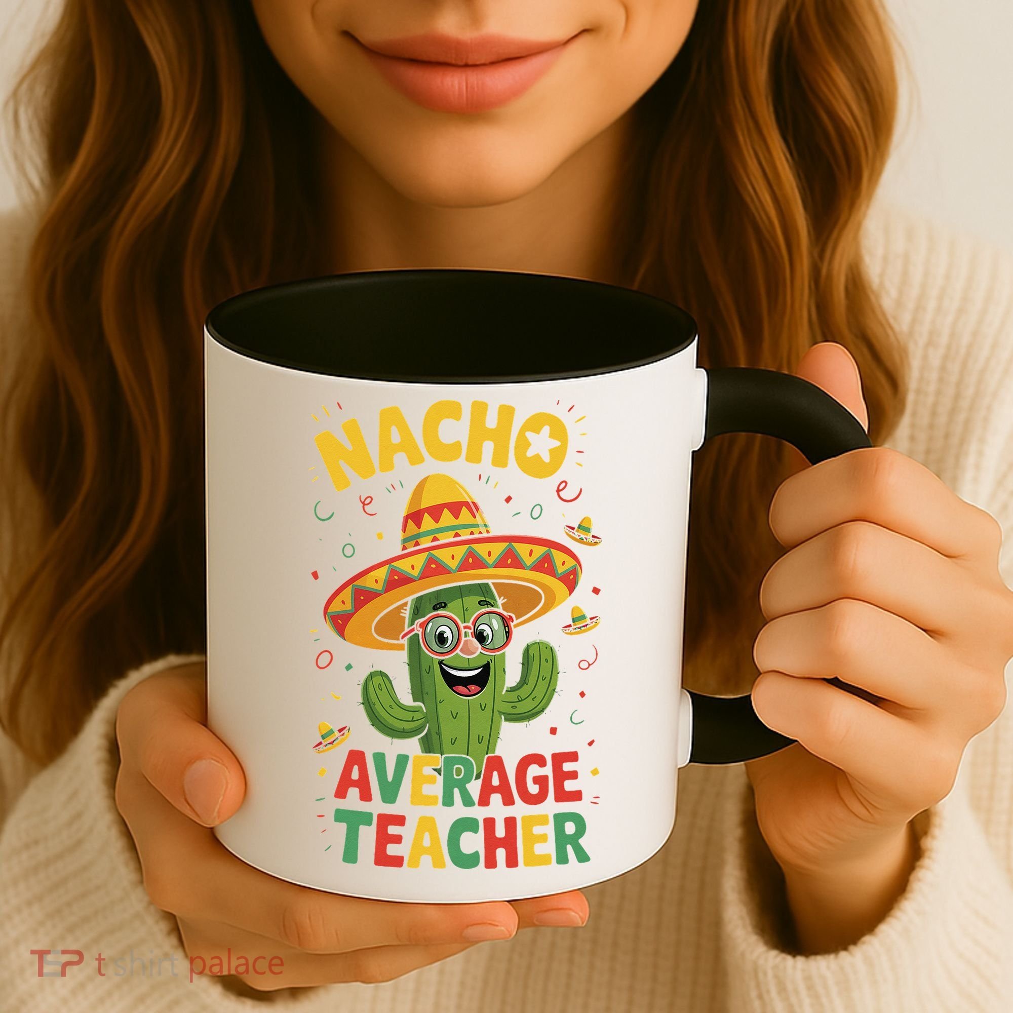 Nacho Average Teacher Apple Cinco De Mayo Teacher Women Coffee Mug