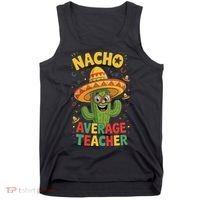 Nacho Average Teacher Apple Cinco De Mayo Teacher Women Tank Top thumb 0