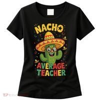Nacho Average Teacher Apple Cinco De Mayo Teacher Women Women's T-Shirt thumb 0
