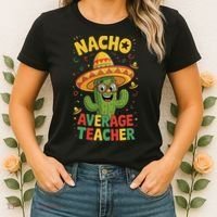 Nacho Average Teacher Apple Cinco De Mayo Teacher Women Women's T-Shirt thumb 2