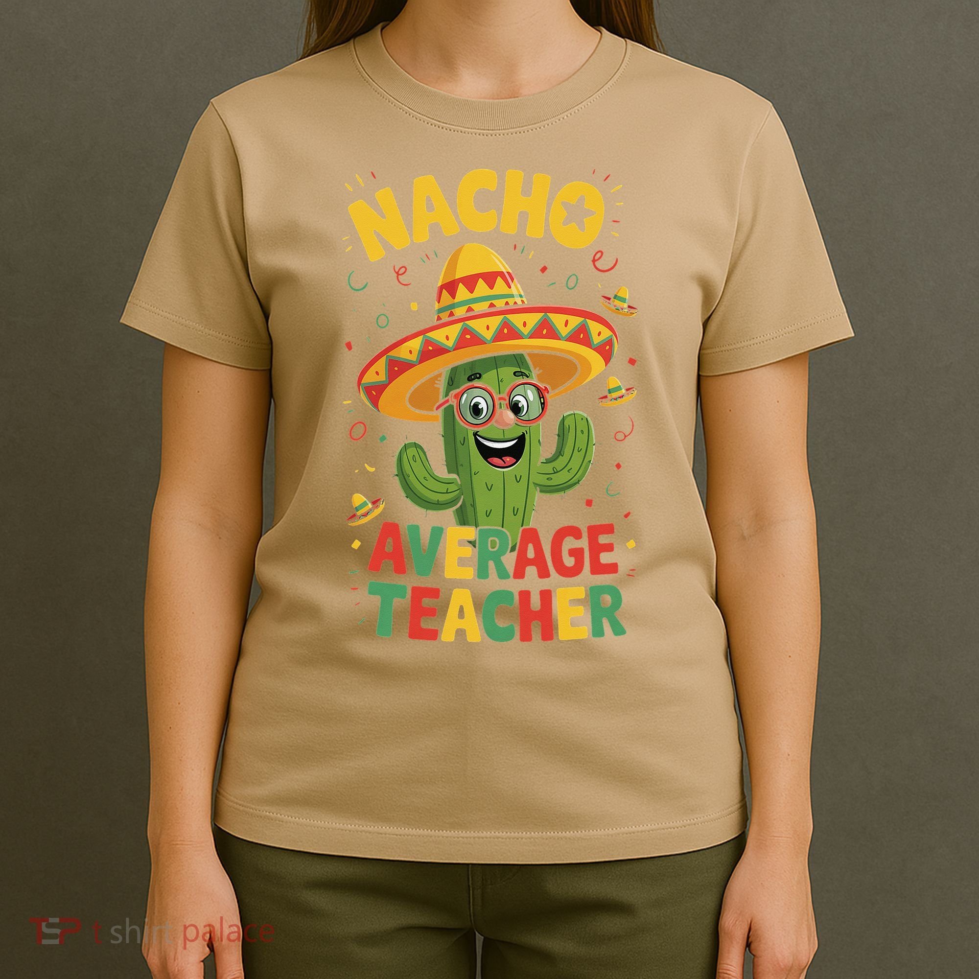 Nacho Average Teacher Apple Cinco De Mayo Teacher Women T-Shirt
