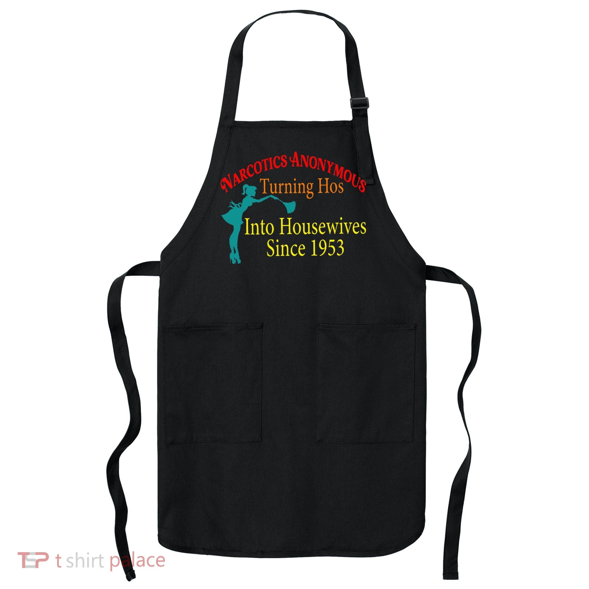 Narcotics Anonymous Turning Hos Into Housewives 1953 Apron