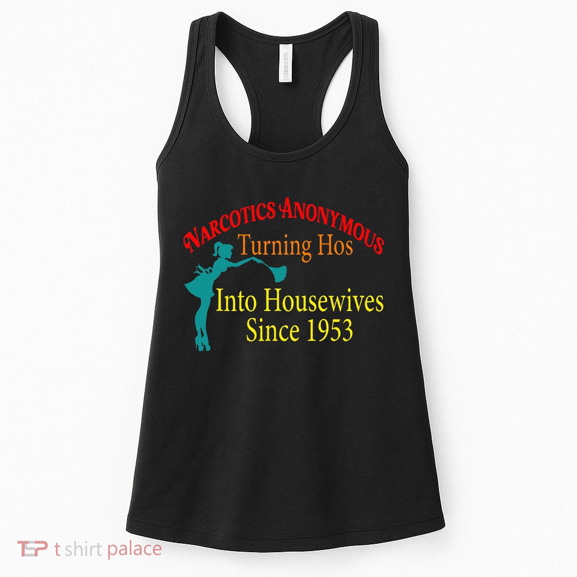 Narcotics Anonymous Turning Hos Into Housewives 1953 Women's Tank Top