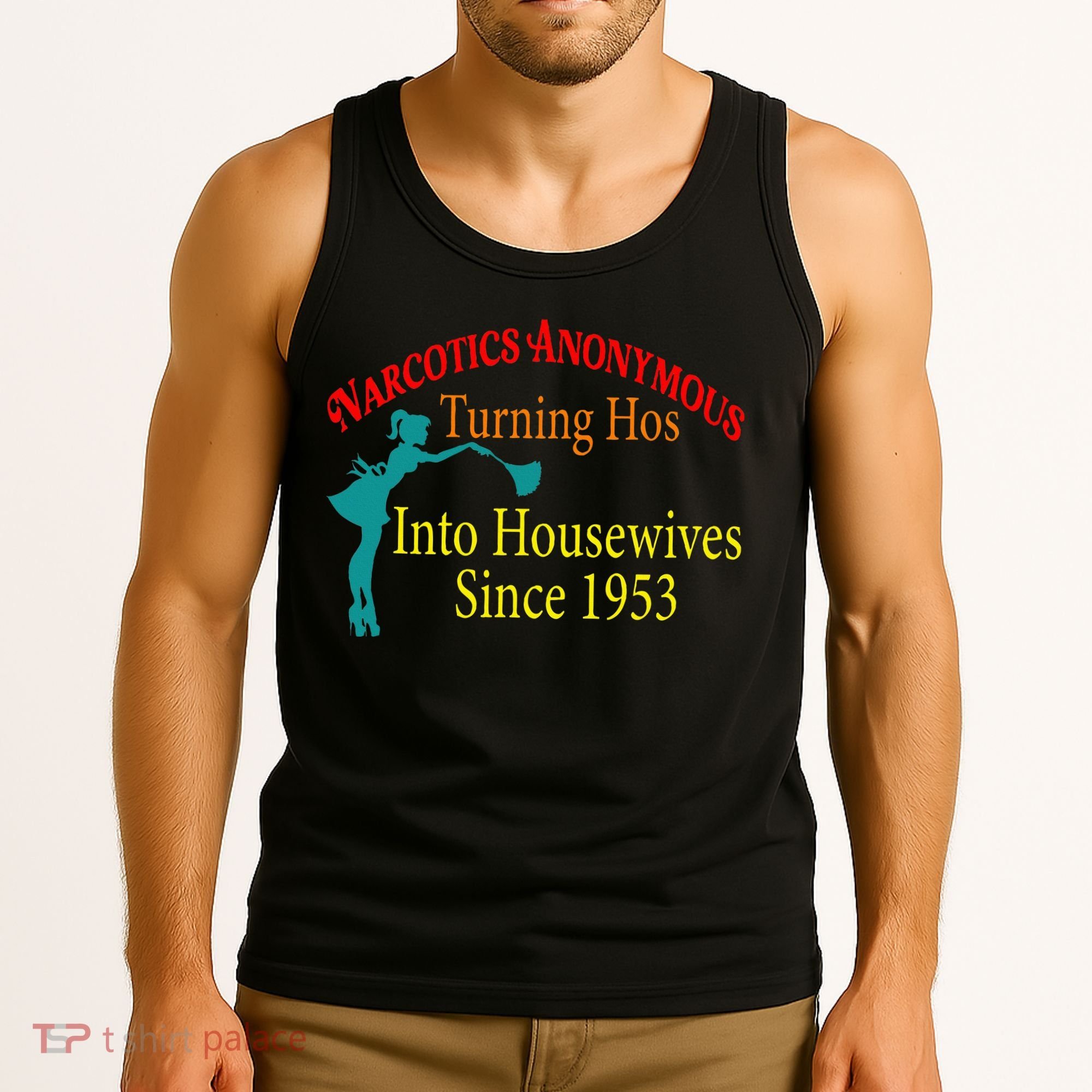 Narcotics Anonymous Turning Hos Into Housewives 1953 Tank Top