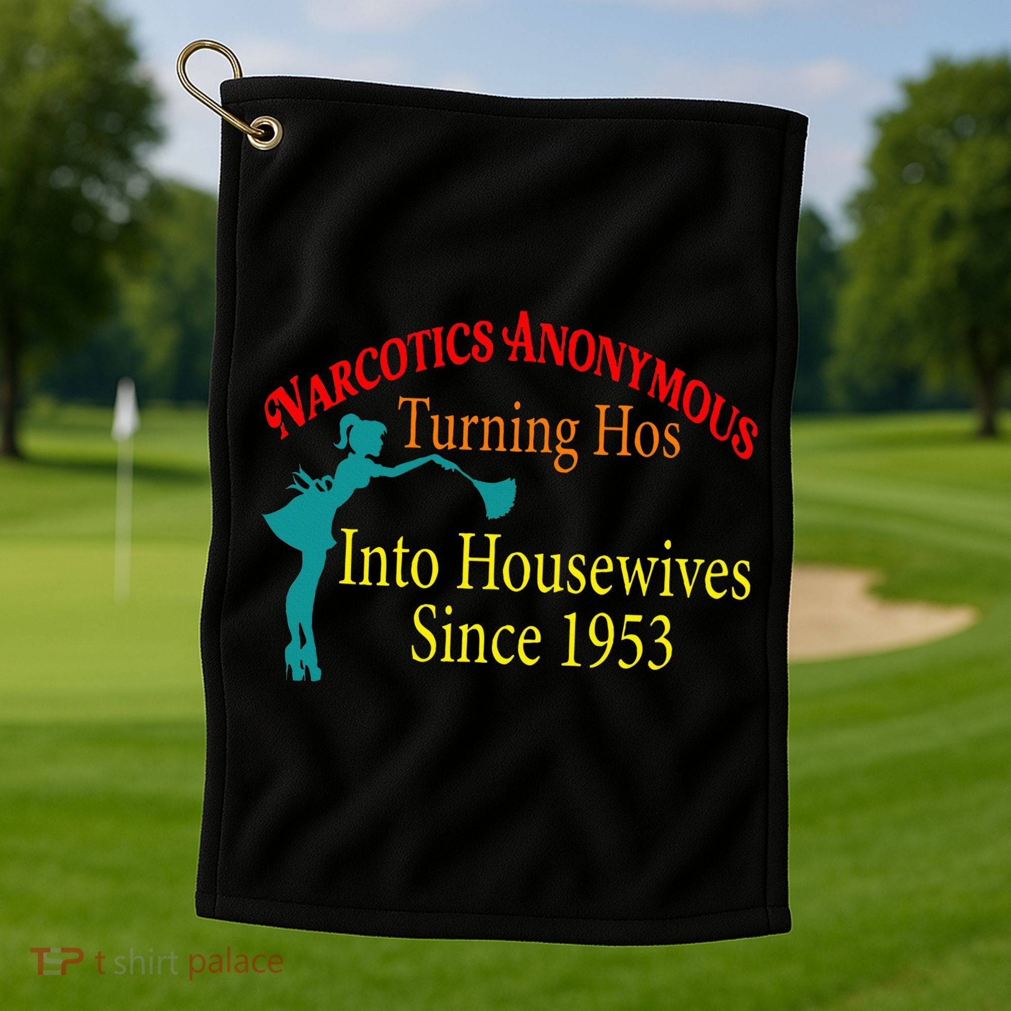 Narcotics Anonymous Turning Hos Into Housewives 1953 Golf Towel