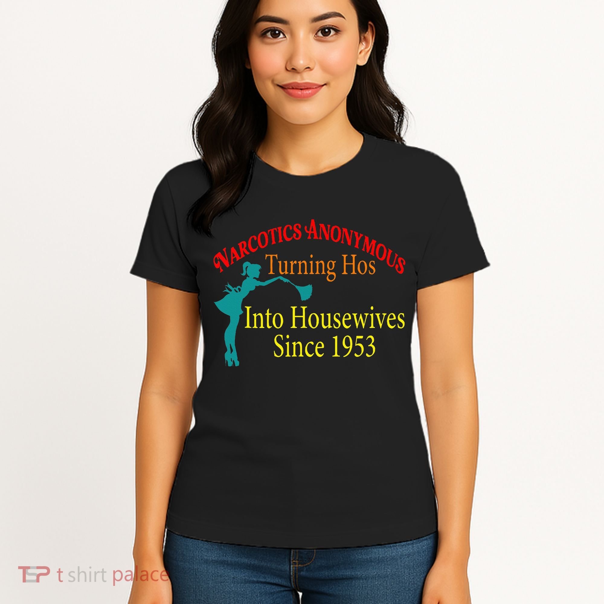 Narcotics Anonymous Turning Hos Into Housewives 1953 Women's T-Shirt