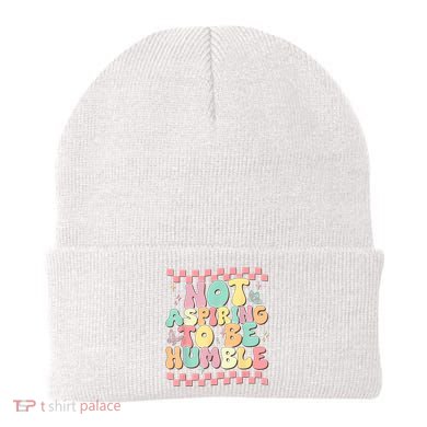 Not Aspiring To Be Humble Groovy Beanie