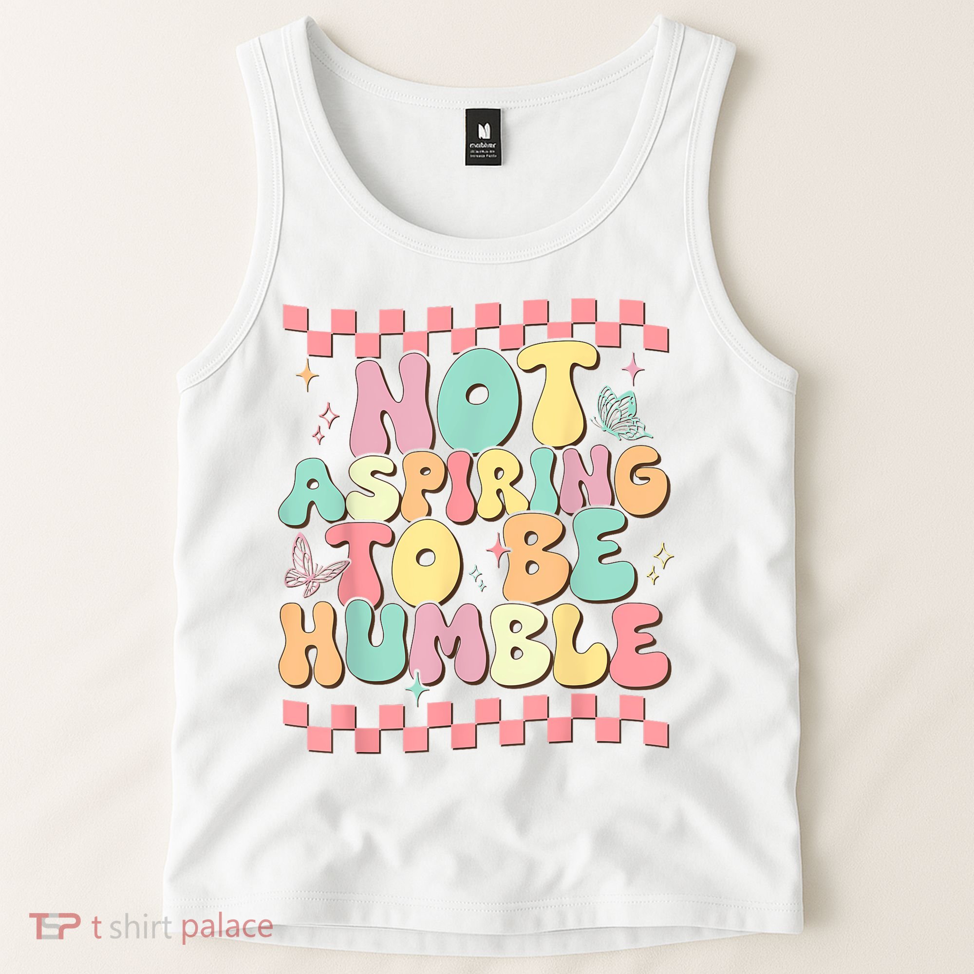 Not Aspiring To Be Humble Groovy Tank Top