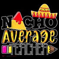 Nacho Average Teacher Bucket Hat thumb 4