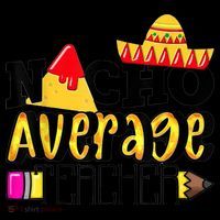 Nacho Average Teacher Coffee Mug thumb 5