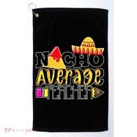 Nacho Average Teacher Golf Towel thumb 0