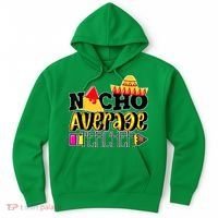 Nacho Average Teacher Hoodie thumb 0