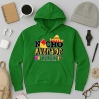 Nacho Average Teacher Hoodie thumb 3