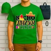Nacho Average Teacher T-Shirt thumb 6