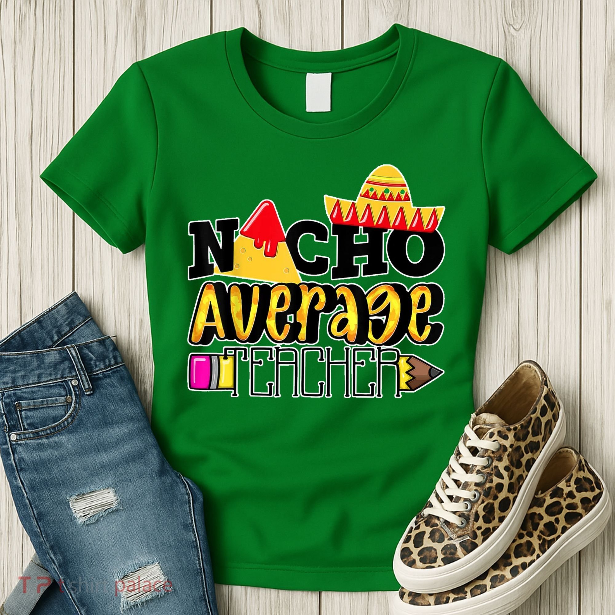 Nacho Average Teacher Women's T-Shirt