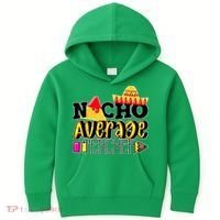 Nacho Average Teacher Kids Hoodie thumb 0