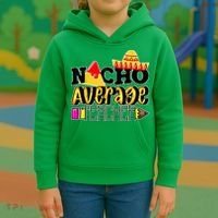 Nacho Average Teacher Kids Hoodie thumb 3