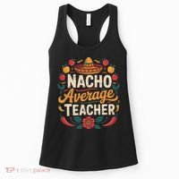 Nacho Average Teacher Apple Cinco De Mayo Teacher Women Women's Tank Top thumb 0
