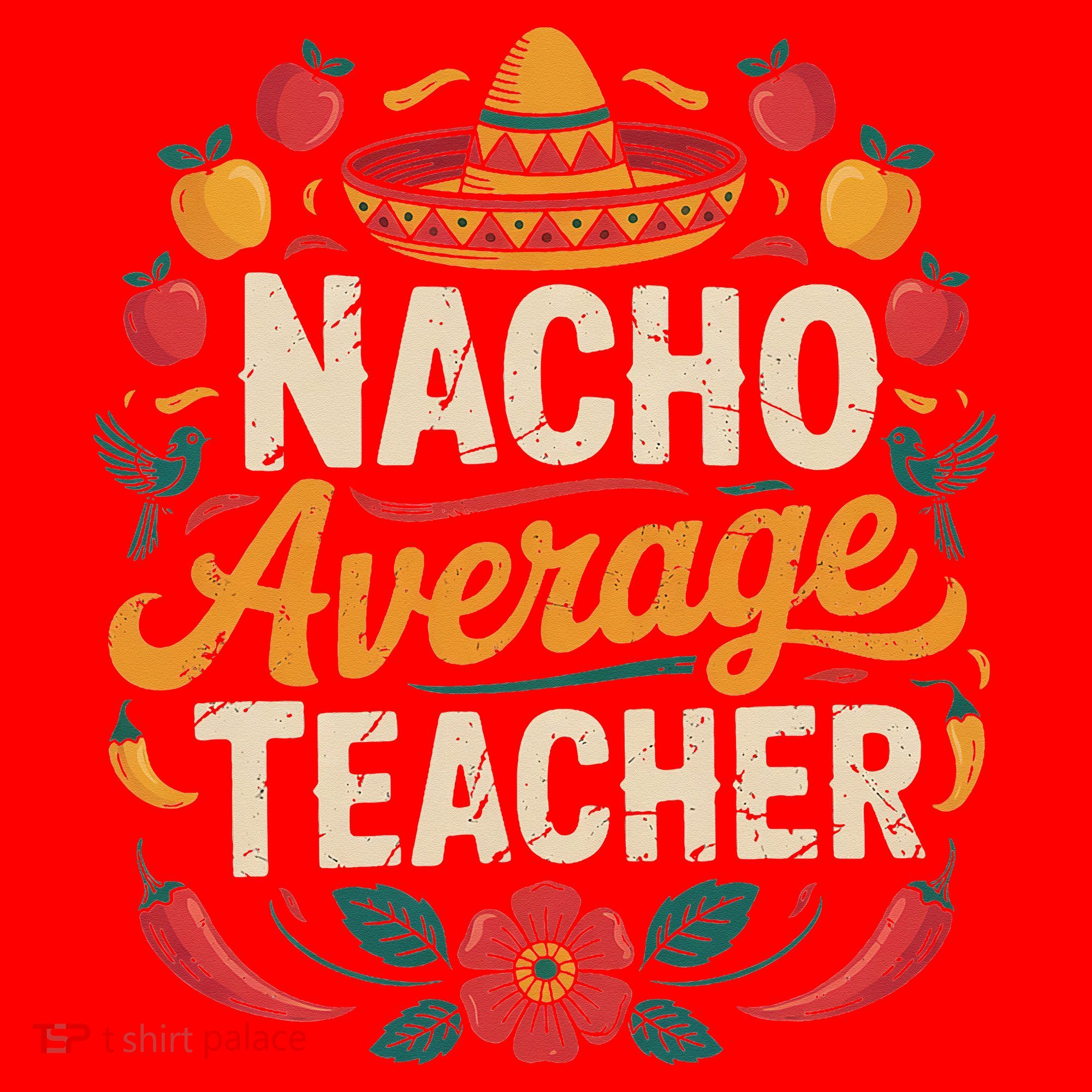 Nacho Average Teacher Apple Cinco De Mayo Teacher Women Santa Hat