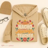 Nacho Average Teacher Apple Cinco De Mayo Teacher Women Hoodie thumb 4