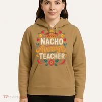 Nacho Average Teacher Apple Cinco De Mayo Teacher Women Hoodie thumb 5