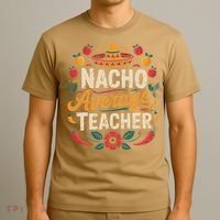 Nacho Average Teacher Apple Cinco De Mayo Teacher Women T-Shirt thumb 3