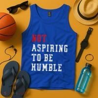 Not Aspiring To Be Humble Tank Top thumb 4