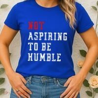 Not Aspiring To Be Humble Women's T-Shirt thumb 2