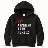 Not Aspiring To Be Humble Kids Hoodie thumb 0
