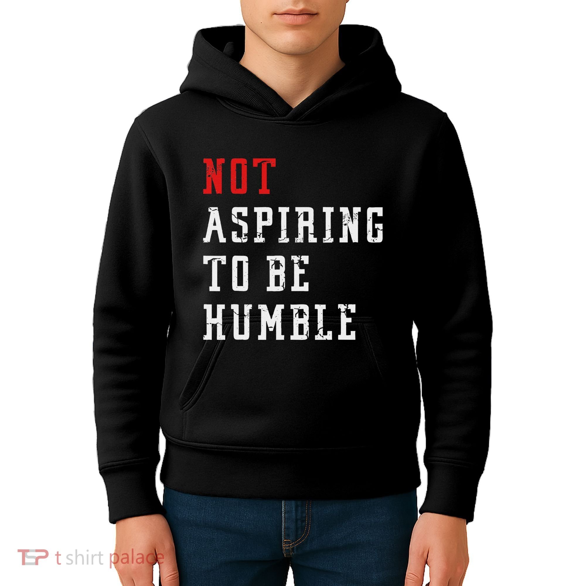 Not Aspiring To Be Humble Kids Hoodie