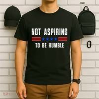 Not Aspiring To Be Humble T-Shirt thumb 6