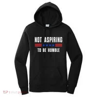 Not Aspiring To Be Humble Women's Hoodie thumb 0
