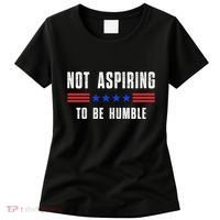 Not Aspiring To Be Humble Women's T-Shirt thumb 0