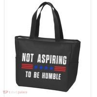 Not Aspiring To Be Humble Tote Bag thumb 3