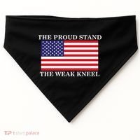 National Anthem The Proud Stand The Weak Kneel USA-Made Doggie Bandana thumb 0