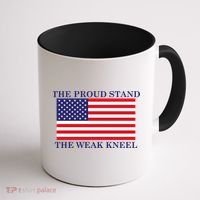 National Anthem The Proud Stand The Weak Kneel Coffee Mug thumb 1