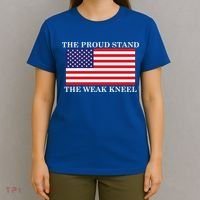 National Anthem The Proud Stand The Weak Kneel T-Shirt thumb 4