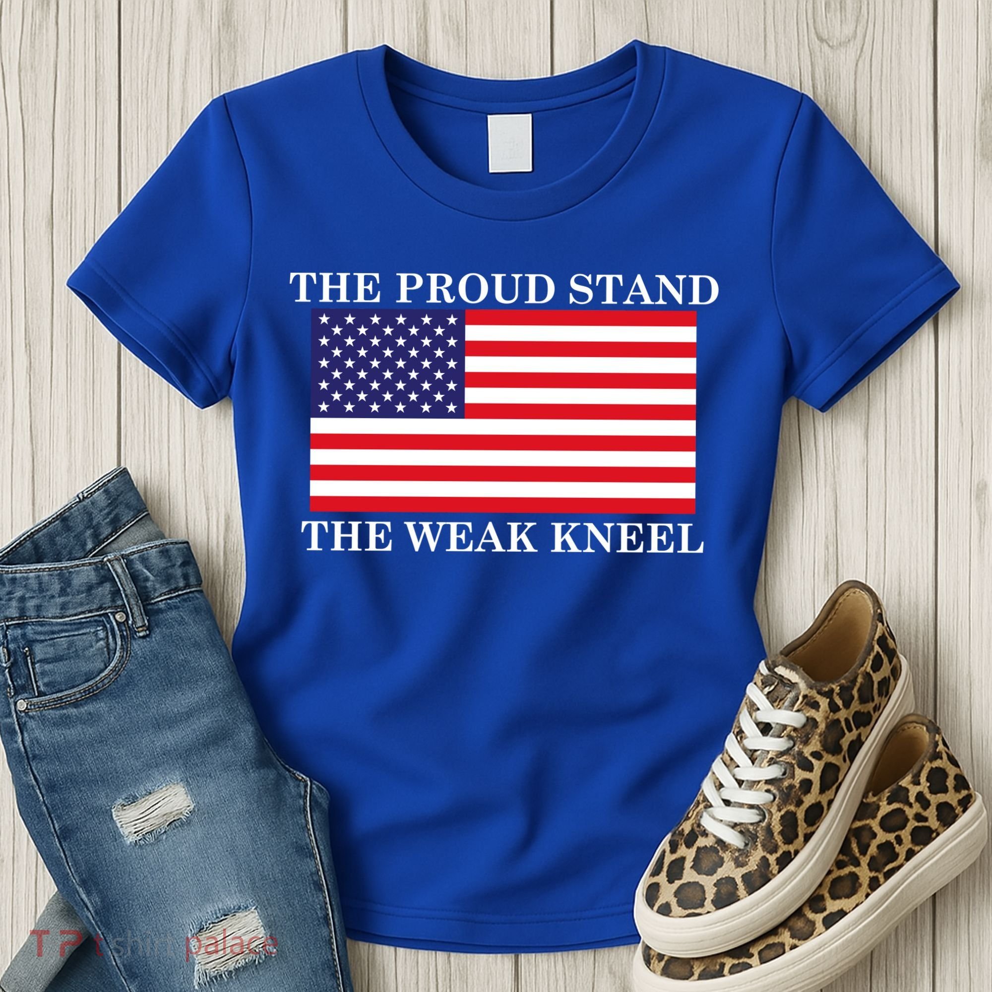 National Anthem The Proud Stand The Weak Kneel Women's T-Shirt