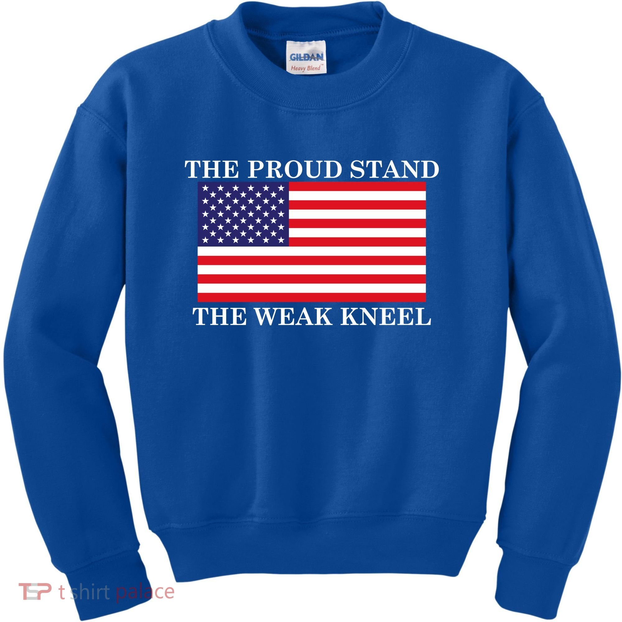 National Anthem The Proud Stand The Weak Kneel Kids Sweatshirt