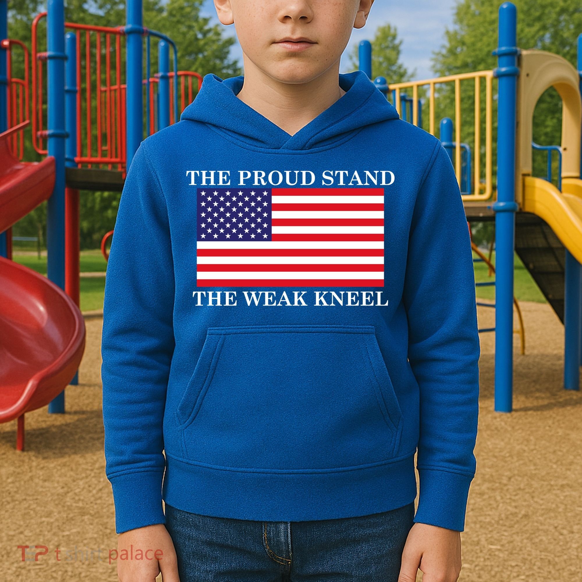 National Anthem The Proud Stand The Weak Kneel Kids Hoodie