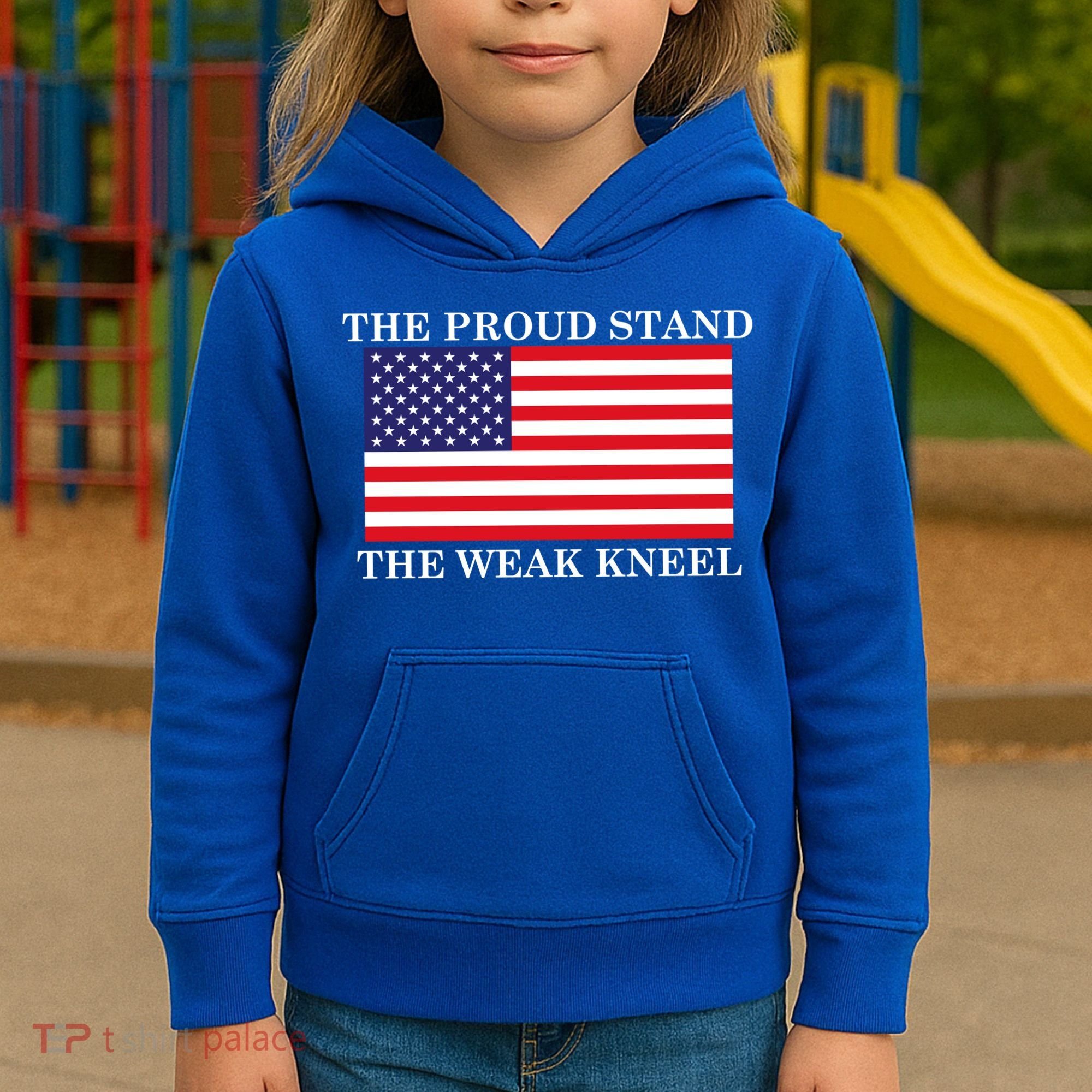National Anthem The Proud Stand The Weak Kneel Kids Hoodie
