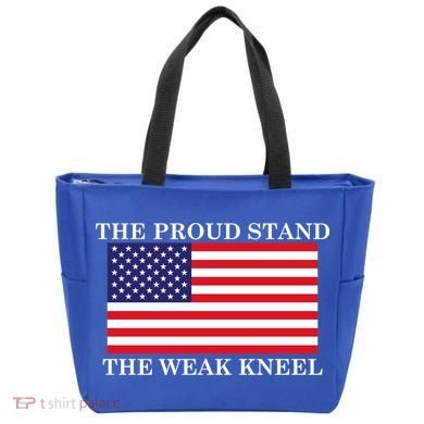 National Anthem The Proud Stand The Weak Kneel Tote Bag