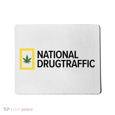 National Drug Traffic Parody Drug Mousepad