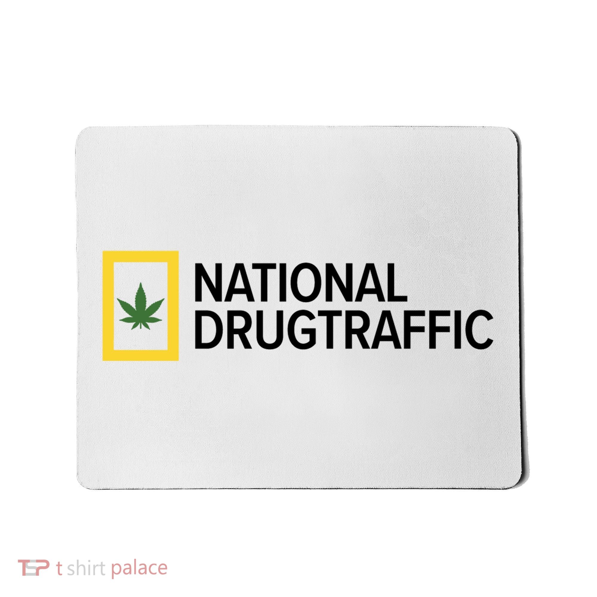 National Drug Traffic Parody Drug Mousepad