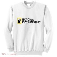 National Psychopathic Sweatshirt thumb 0